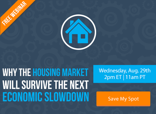 Find Out Why the Housing Market Will Survive the Next Economic Slowdown [FREE WEBINAR]